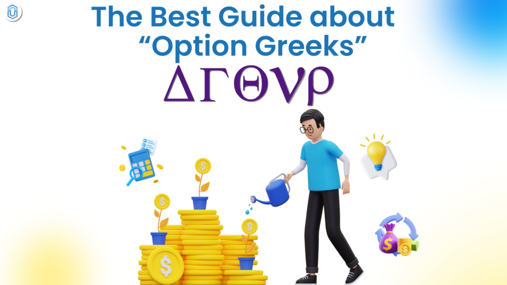 What are Option Greeks in Trading? The best Options guide